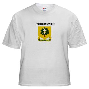 R101SB - A01 - 04 - DUI - 101st Support Battalion with Text - White t-Shirt