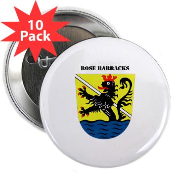 RB - M01 - 01 - Rose Barracks with Text - 2.25" Button (10 pack)