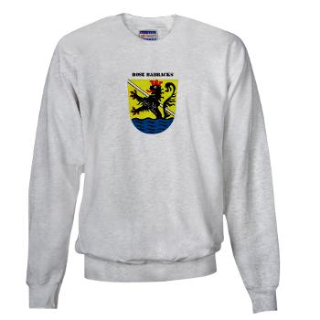 RB - A01 - 03 - Rose Barracks with Text - Sweatshirt