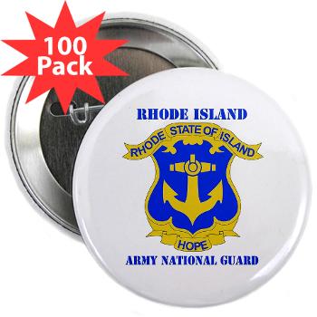 RHODEISLANDARNG - M01 - 01 - DUI - Rhode Island Army National Guard with text - 2.25" Button (100 pack)