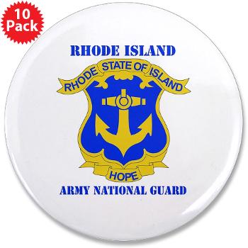 RHODEISLANDARNG - M01 - 01 - DUI - Rhode Island Army National Guard with text - 3.5" Button (10 pack)