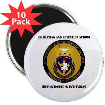 RRSH - M01 - 01 - DUI - Recruiting and Retention School HQ with Text 2.25" Magnet (10 pack) - Click Image to Close