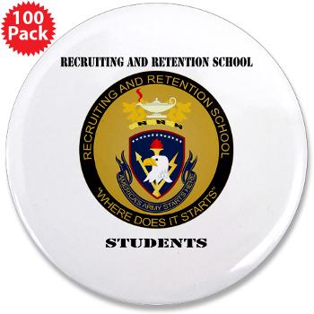 RRSS - M01 - 01 - DUI - Recruiting and Retention School Students with Text 3.5" Button (100 pack)