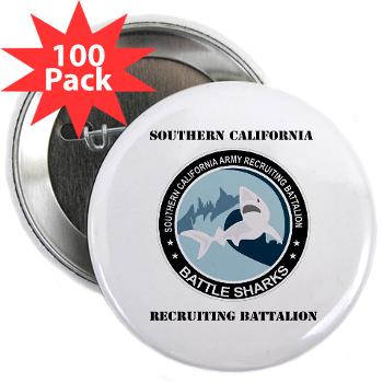 SCRB - M01 - 01 - DUI - Southern California Recruiting Bn with Text 2.25" Button (100 pack) - Click Image to Close