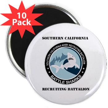 SCRB - M01 - 01 - DUI - Southern California Recruiting Bn with Text 2.25" Magnet (10 pack) - Click Image to Close