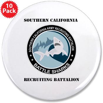 SCRB - M01 - 01 - DUI - Southern California Recruiting Bn with Text 3.5" Button (10 pack) - Click Image to Close
