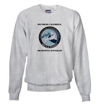 SCRB - A01 - 03 - DUI - Southern California Recruiting Bn with Text Sweatshirt - Click Image to Close