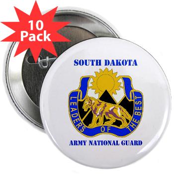 SDARNG - M01 - 01 - DUI - South Dakota Army National Guard with text - 2.25" Button (10 pack) - Click Image to Close
