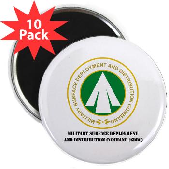SDDC - M01 - 01 - Military Surface Deployment and Distribution Command with Text - 2.25" Magnet (10 pack)