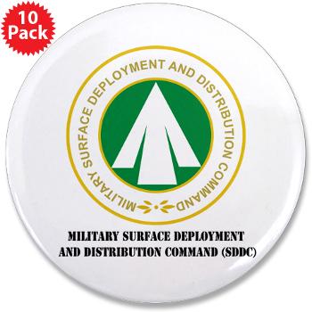 SDDC - M01 - 01 - Military Surface Deployment and Distribution Command with Text - 3.5" Button (10 pack) - Click Image to Close