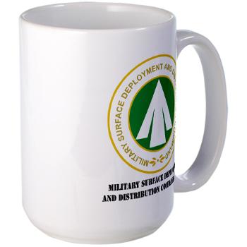 SDDC - M01 - 03 - Military Surface Deployment and Distribution Command with Text - Large Mug