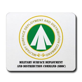 SDDC - M01 - 03 - Military Surface Deployment and Distribution Command with Text - Mousepad