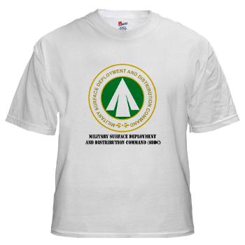 SDDC - A01 - 04 - Military Surface Deployment and Distribution Command with Text - White t-Shirt