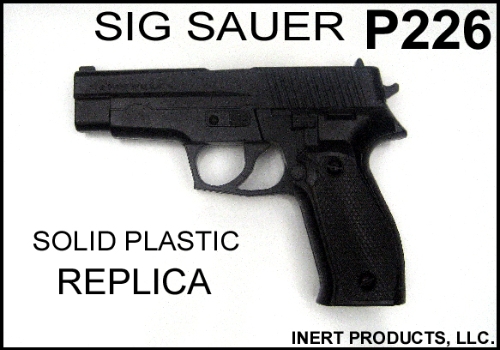 Inert, Sig Sauer P226 Solid Replica Training Pistol