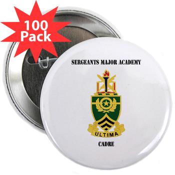 SMAC - M01 - 01 - DUI - Sergeants Major Academy Cadre with Text - 2.25" Button (100 pack) - Click Image to Close