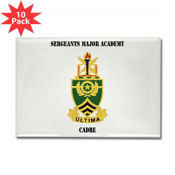 SMAC - M01 - 01 - DUI - Sergeants Major Academy Cadre with Text - Rectangle Magnet (10 pack)