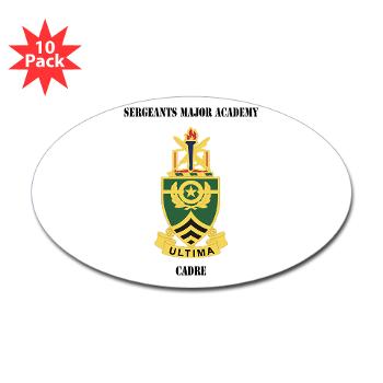SMAC - M01 - 01 - DUI - Sergeants Major Academy Cadre with Text - Sticker (Oval 10 pk) - Click Image to Close