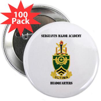 SMAH - M01 - 01 - DUI - Sergeants Major Academy Headquarters with Text - 2.25" Button (100 pack)