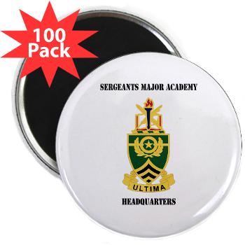 SMAH - M01 - 01 - DUI - Sergeants Major Academy Headquarters with Text - 2.25" Magnet (100 pack)