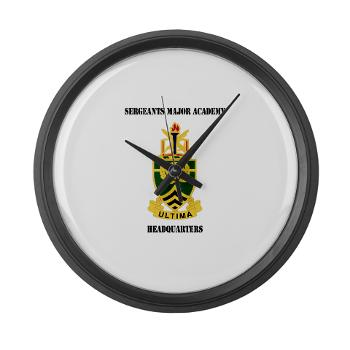 SMAH - M01 - 03 - DUI - Sergeants Major Academy Headquarters with Text - Large Wall Clock