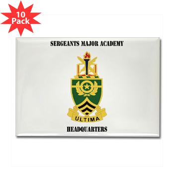 SMAH - M01 - 01 - DUI - Sergeants Major Academy Headquarters with Text - Rectangle Magnet (10 pack)