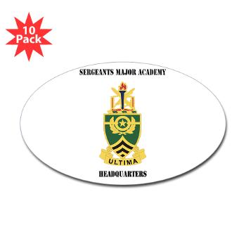 SMAH - M01 - 01 - DUI - Sergeants Major Academy Headquarters with Text - Sticker (Oval 10 pk) - Click Image to Close