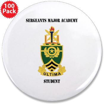 SMAS - M01 - 01 - DUI - Sergeants Major Academy Students with Text - 3.5" Button (100 pack) - Click Image to Close