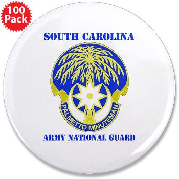 SOUTHCAROLINAARNG - M01 - 01 - DUI - South Carolina Army National Guard With Text - 3.5" Button (100 pack)