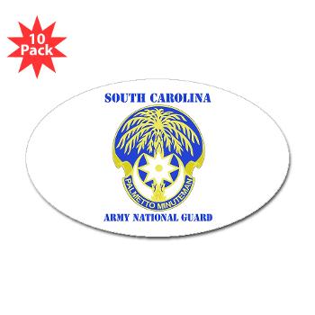 SOUTHCAROLINAARNG - M01 - 01 - DUI - South Carolina Army National Guard With Text - Sticker (Oval 10 pk)