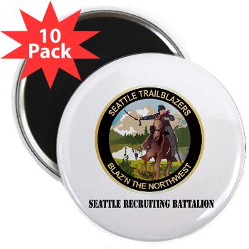 SRB - M01 - 01 - DUI - Seattle Recruiting Battalion with Text 2.25" Magnet (10 pack)