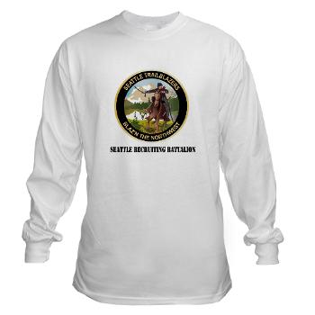 SRB - A01 - 03 - DUI - Seattle Recruiting Battalion with Text Long Sleeve T-Shirt - Click Image to Close