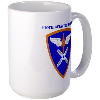 110AB - M01 - 03 - SSI - 110th Aviation Bde with Text Large Mug - Click Image to Close