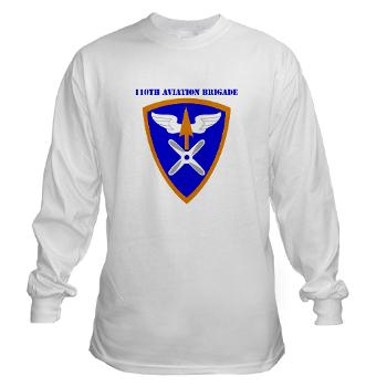 110AB - A01 - 03 - SSI - 110th Aviation Bde with Text Long Sleeve T-Shirt