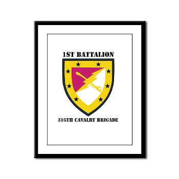 1B316CB - M01 - 02 - SSI - 1st Battalion - 316th Cavalry Brigade with Text Framed Panel Print