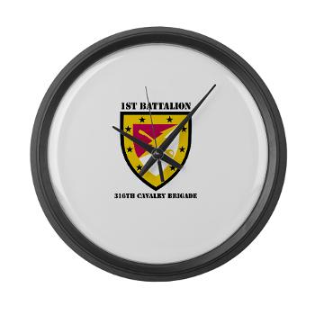 1B316CB - M01 - 03 - SSI - 1st Battalion - 316th Cavalry Brigade with Text Large Wall Clock - Click Image to Close