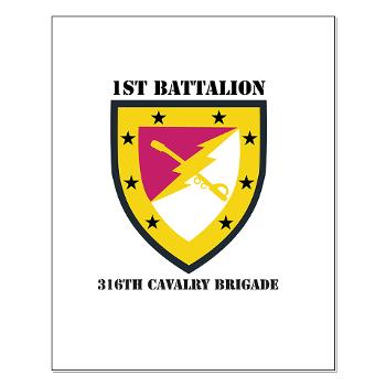 1B316CB - M01 - 02 - SSI - 1st Battalion - 316th Cavalry Brigade with Text Small Poster