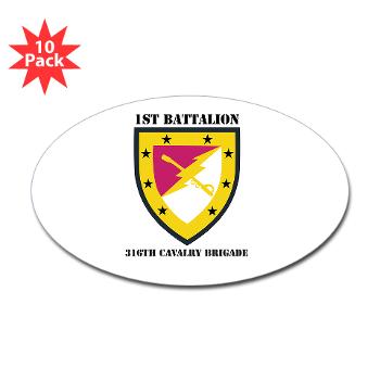 1B316CB - M01 - 01 - SSI - 1st Battalion - 316th Cavalry Brigade with Text Sticker (Oval 10 pk)