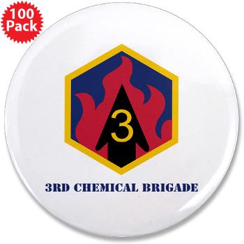 3CB - M01 - 01 - SSI - 3rd Chemical Bde with Text - 3.5" Button (100 pack)