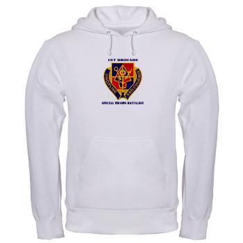 STB1B - A01 - 03 - DUI - Special Troops Battalion, 1st Brigade with Text - Hooded Sweatshirt