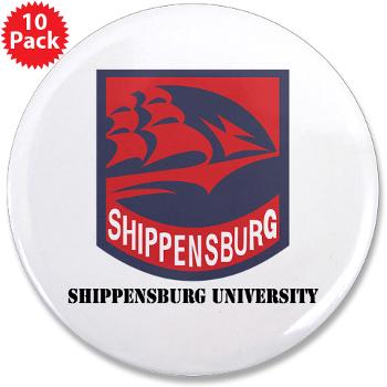 SU - M01 - 01 - SSI - ROTC - Shippensburg University with Text - 3.5" Button (10 pack) - Click Image to Close