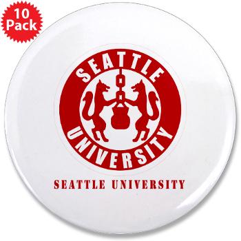 SU - M01 - 01 - SSI - ROTC - Seattle University with Text - 3.5" Button (10 pack)