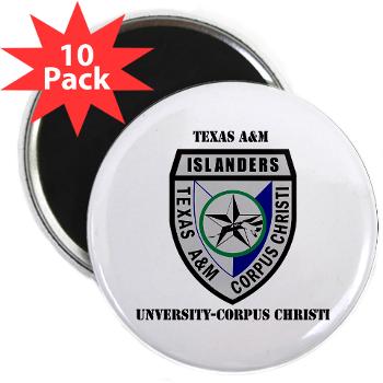 TAMUCC - M01 - 01 - SSI - ROTC - Texas A&M Unversity-Corpus Christi with Text - 2.25" Magnet (10 pack)