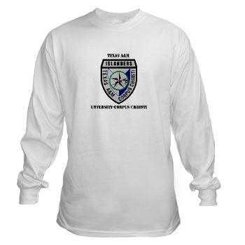 TAMUCC - A01 - 03 - SSI - ROTC - Texas A&M Unversity-Corpus Christi with Text - Long Sleeve T-Shirt