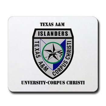 TAMUCC - M01 - 03 - SSI - ROTC - Texas A&M Unversity-Corpus Christi with Text - Mousepad