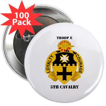 TE5C - M01 - 01 - DUI - Troop E, 5th Cavalry with Text 2.25" Button (100 pack)