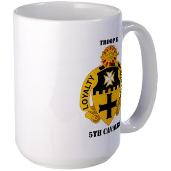 TE5C - M01 - 03 - DUI - Troop E, 5th Cavalry with Text Large Mug