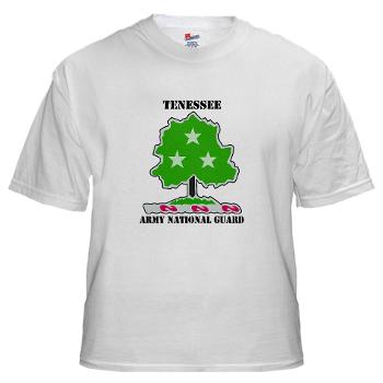 TNARNG - A01 - 04 - DUI - TENESSEE Army National Guard with text - White t-Shirt - Click Image to Close