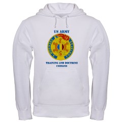 TRADOC - A01 - 03 - DUI - TRADOC with Text - Hooded Sweatshirt - Click Image to Close