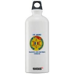 TRADOC - M01 - 03 - DUI - TRADOC with Text - Sigg Water Bottle 1.0L - Click Image to Close