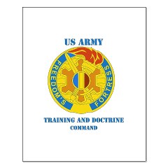 TRADOC - M01 - 02 - DUI - TRADOC with Text - Small Poster - Click Image to Close